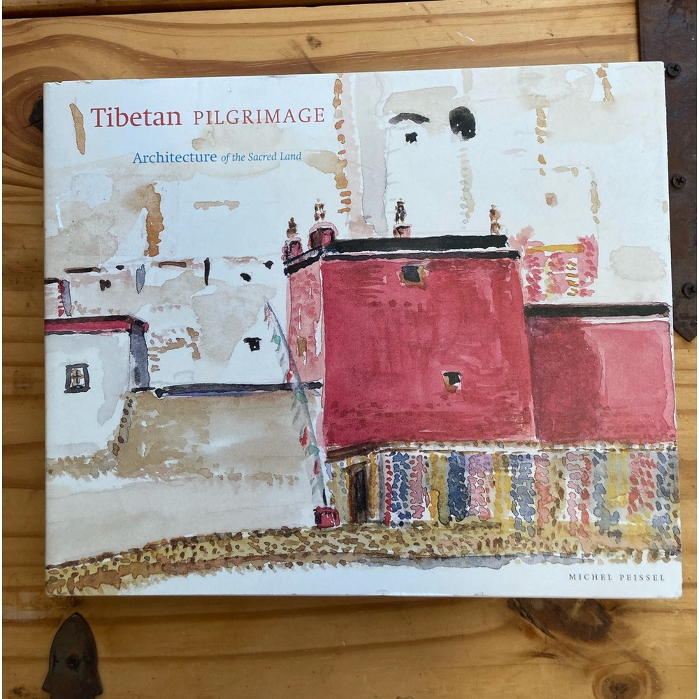 Tibetan Pilgrimage HB Book Architecture Of The Sacred Land By Michael  Peissel